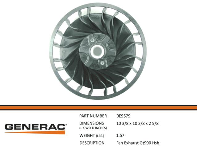 Generac Guardian 0E9579 FAN EXHAUST GT990 HSB