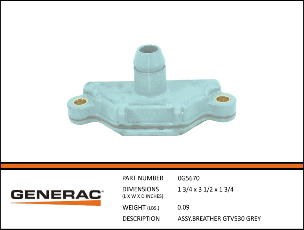 Generac ASSY,Breather GTV530 Grey Part# 0G5670